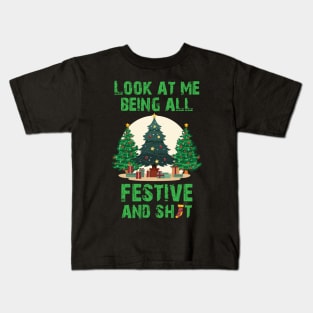 Funny Vintage Xmas Look At Me Being All Festive And Sh/t Kids T-Shirt